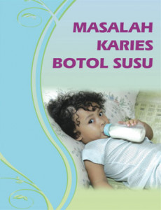 Pergigian: Masalah Karries Botol Susu